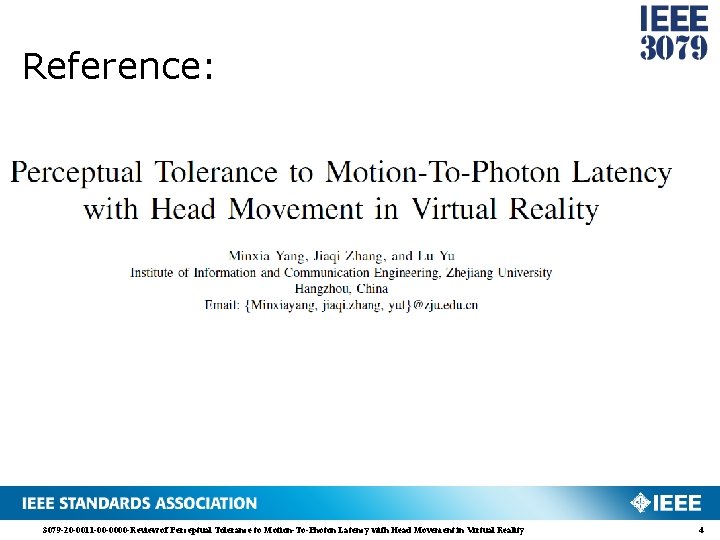 Reference: 3079 -20 -0011 -00 -0000 -Review of Perceptual Tolerance to Motion-To-Photon Latency with