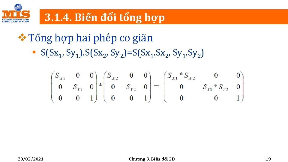 3. 1. 4. Biến đổi tổng hợp v Tổng hợp hai phép co giãn