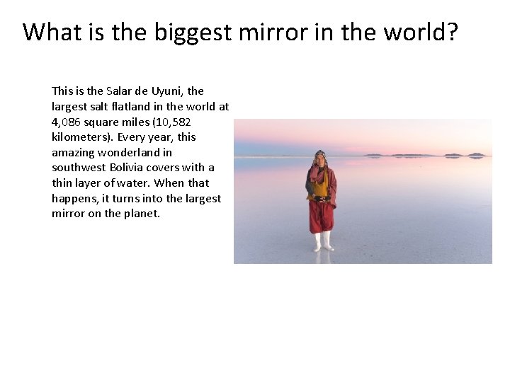 What is the biggest mirror in the world? This is the Salar de Uyuni,