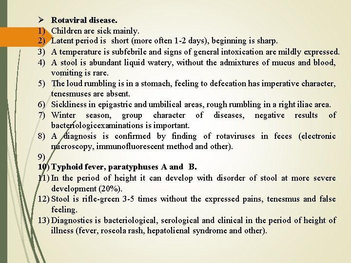  1) 2) 3) 4) 5) 6) 7) 8) Rotaviral disease. Children are sick