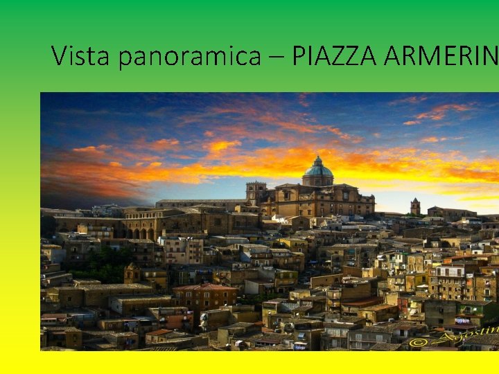 Vista panoramica – PIAZZA ARMERIN 