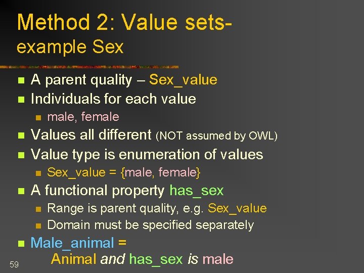 Method 2: Value setsexample Sex n n A parent quality – Sex_value Individuals for