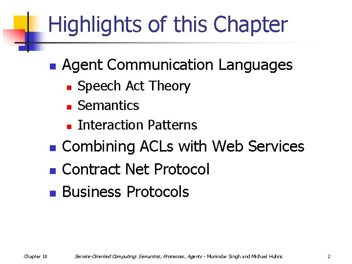 Highlights of this Chapter n Agent Communication Languages n n n Chapter 18 Speech