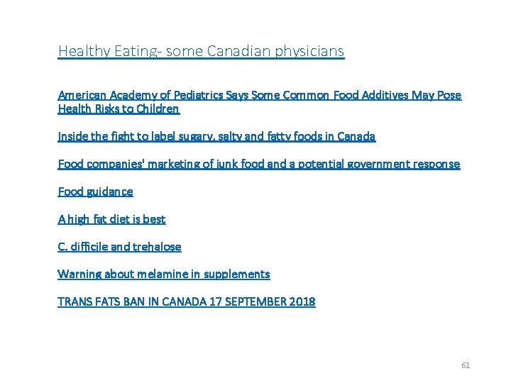 Healthy Eating- some Canadian physicians American Academy of Pediatrics Says Some Common Food Additives