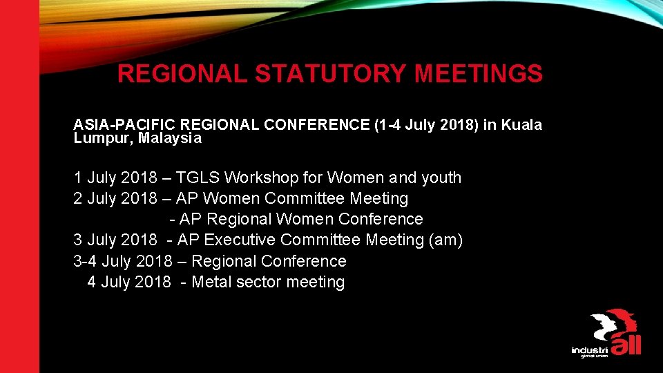 REGIONAL STATUTORY MEETINGS ASIA-PACIFIC REGIONAL CONFERENCE (1 -4 July 2018) in Kuala Lumpur, Malaysia