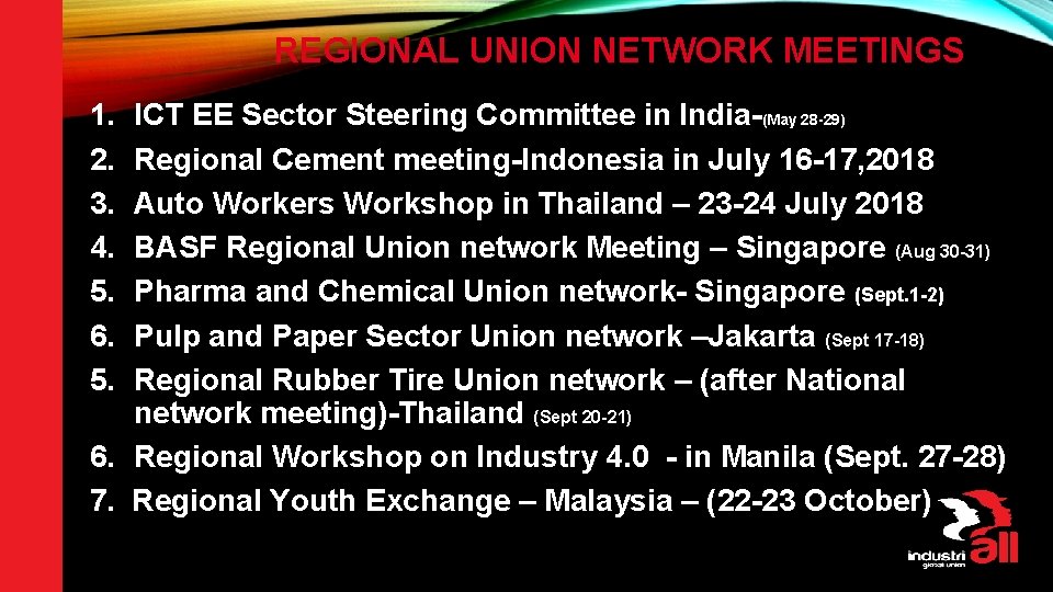 REGIONAL UNION NETWORK MEETINGS 1. 2. 3. 4. 5. 6. 5. ICT EE Sector