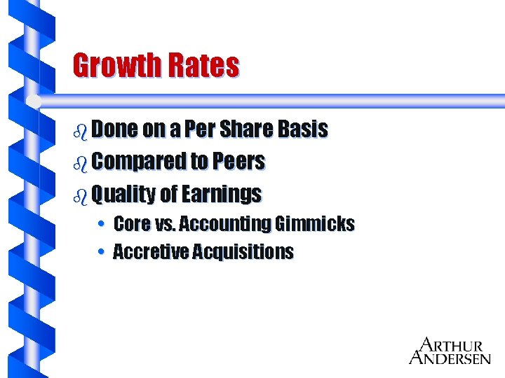 Growth Rates b Done on a Per Share Basis b Compared to Peers b