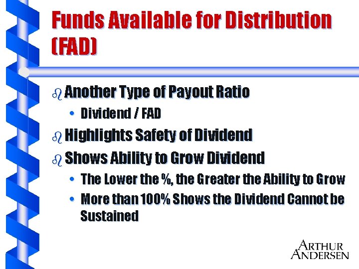 Funds Available for Distribution (FAD) b Another Type of Payout Ratio • Dividend /
