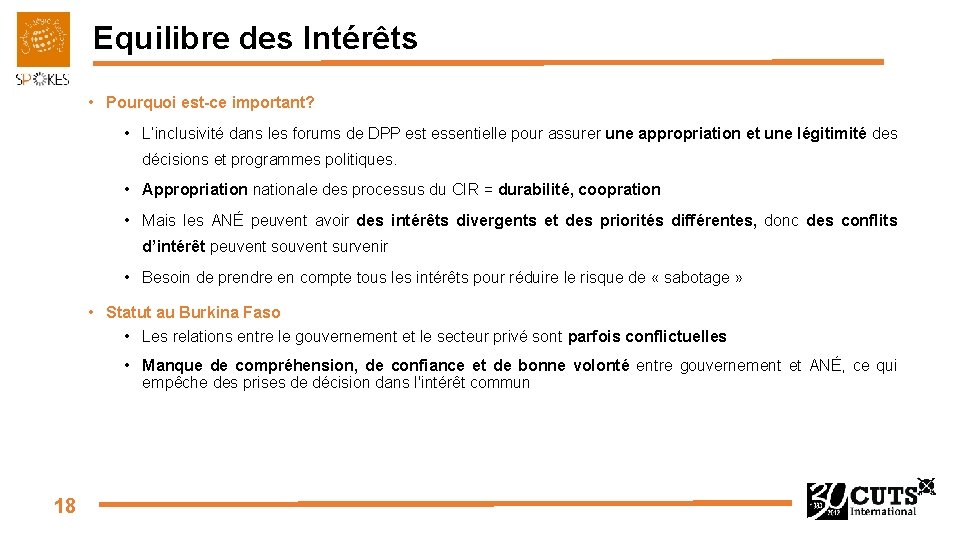 Equilibre des Intérêts • Pourquoi est-ce important? • L’inclusivité dans les forums de DPP