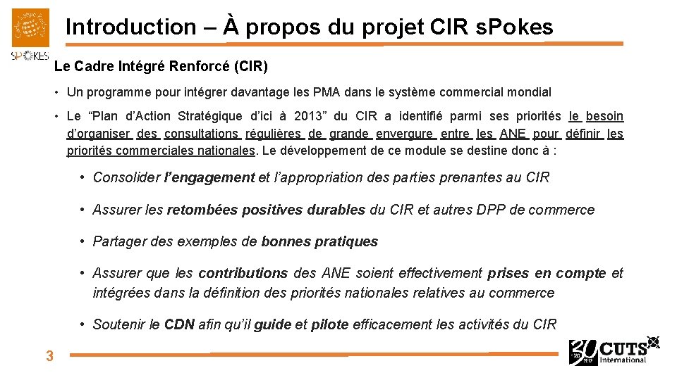 Introduction – À propos du projet CIR s. Pokes Le Cadre Intégré Renforcé (CIR)