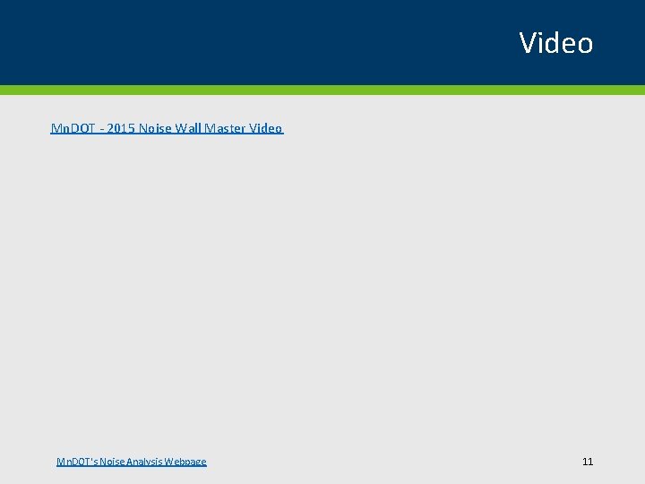 Video Mn. DOT - 2015 Noise Wall Master Video Mn. DOT's Noise Analysis Webpage