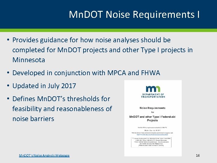 Mn. DOT Noise Requirements I • Provides guidance for how noise analyses should be