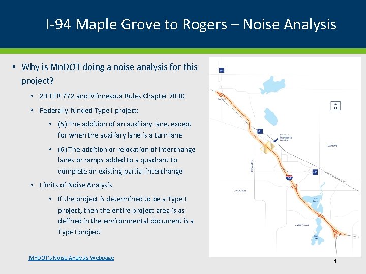 I-94 Maple Grove to Rogers – Noise Analysis • Why is Mn. DOT doing