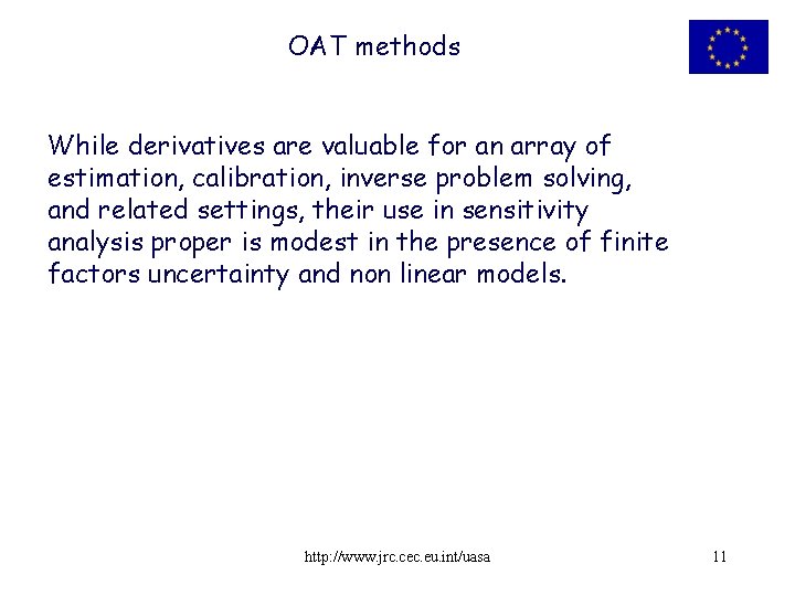 OAT methods While derivatives are valuable for an array of estimation, calibration, inverse problem