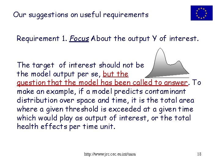 Our suggestions on useful requirements Requirement 1. Focus About the output Y of interest.