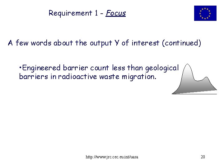Requirement 1 - Focus A few words about the output Y of interest (continued)