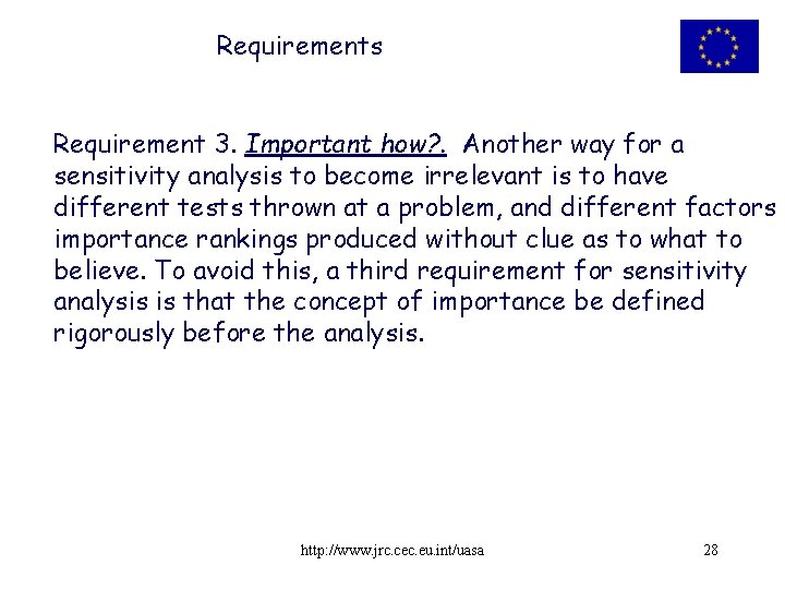 Requirements Requirement 3. Important how? . Another way for a sensitivity analysis to become