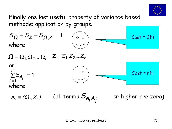 Finally one last useful property of variance based methods: application by groups. Cost =