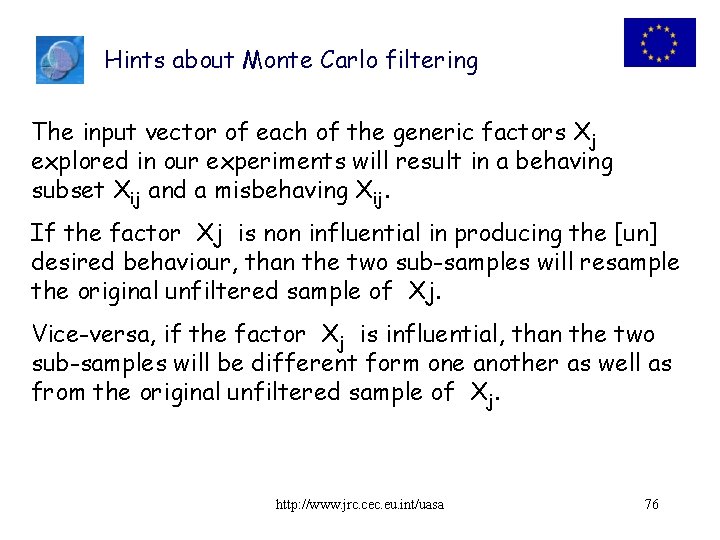 Hints about Monte Carlo filtering The input vector of each of the generic factors