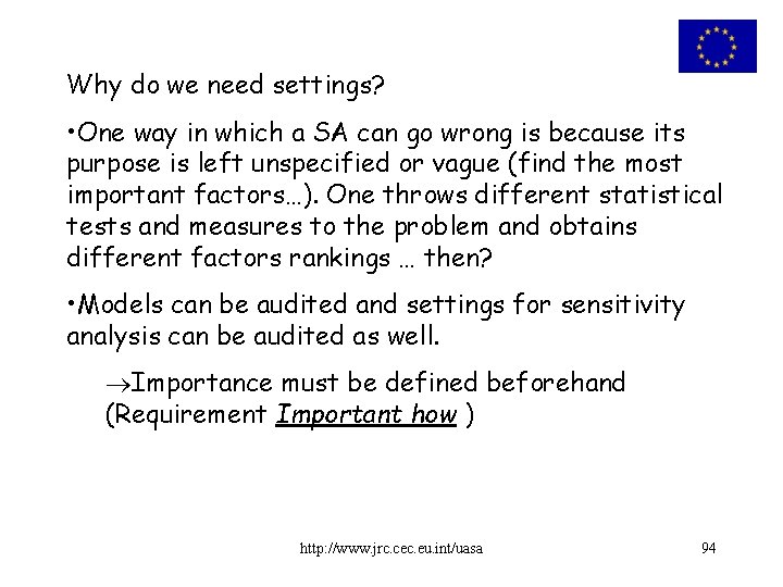 Why do we need settings? • One way in which a SA can go