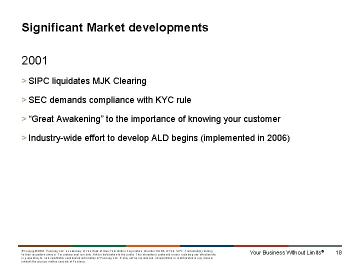 Significant Market developments 2001 > SIPC liquidates MJK Clearing > SEC demands compliance with
