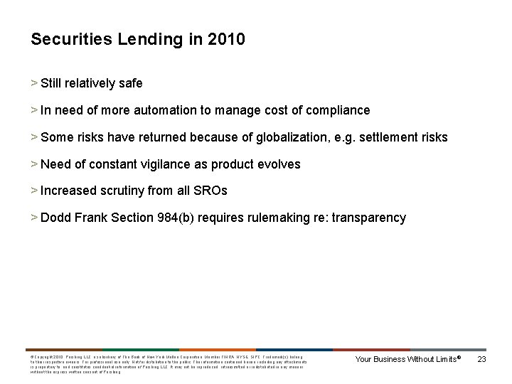 Securities Lending in 2010 > Still relatively safe > In need of more automation