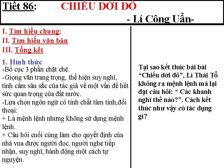 Tiết 86: CHIẾU DỜI ĐÔ - Lí Công Uẩn- I. Tìm hiểu chung: II.