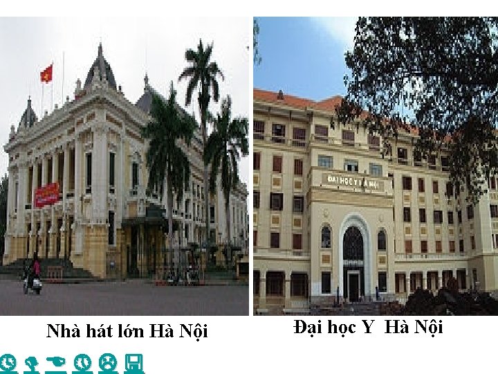 Nhà hát lớn Hà Nội Đại học Y Hà Nội 