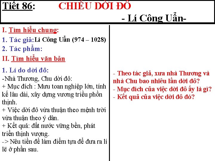 Tiết 86: CHIẾU DỜI ĐÔ - Lí Công Uẩn- I. Tìm hiểu chung: 1.