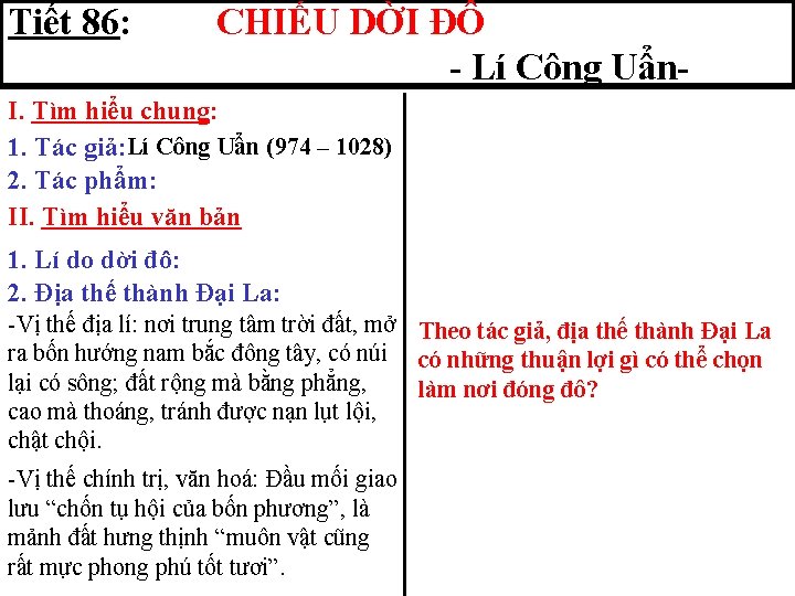 Tiết 86: CHIẾU DỜI ĐÔ - Lí Công Uẩn- I. Tìm hiểu chung: 1.