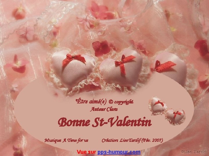 "Être aimé(e) © copyright Auteur Clara Bonne St-Valentin Musique: A Time for us Création: