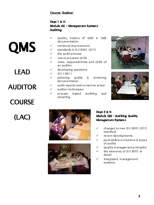 Course Outline: Days 1 & 2: Module AU – Management Systems Auditing QMS ü Course Outline: Days 1 & 2: Module AU – Management Systems Auditing QMS ü