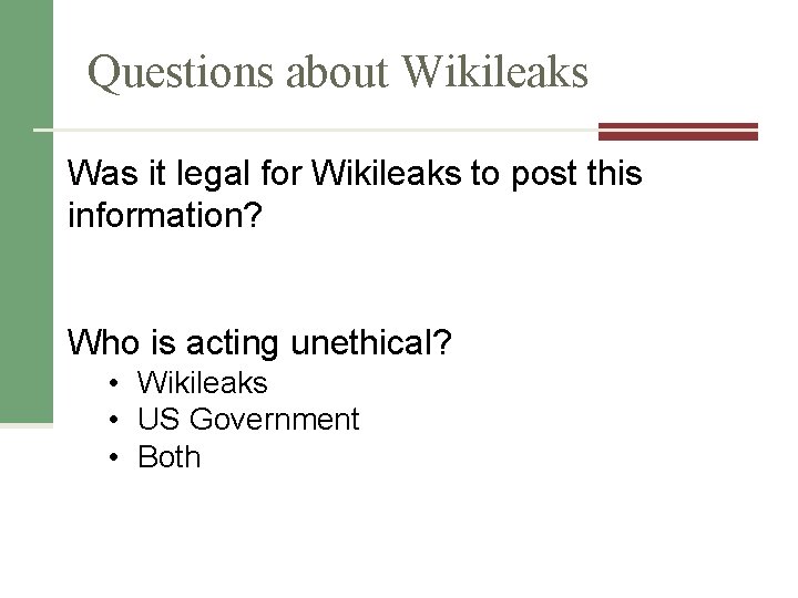 Questions about Wikileaks Was it legal for Wikileaks to post this information? Who is