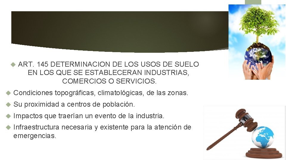  ART. 145 DETERMINACION DE LOS USOS DE SUELO EN LOS QUE SE ESTABLECERAN