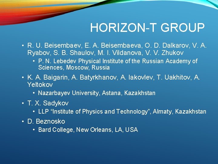HORIZON-T GROUP • R. U. Beisembaev, E. A. Beisembaeva, O. D. Dalkarov, V. A.