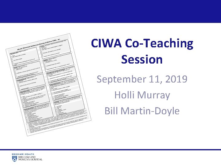  CIWA Co-Teaching Session September 11, 2019 Holli Murray Bill Martin-Doyle 