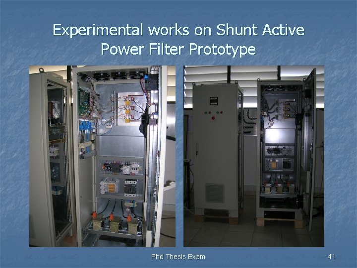 Experimental works on Shunt Active Power Filter Prototype Phd Thesis Exam 41 