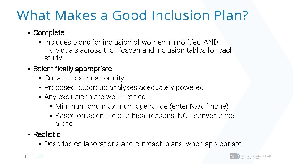 What Makes a Good Inclusion Plan? • Complete • Includes plans for inclusion of