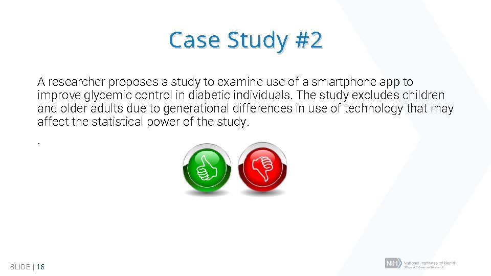 Case Study #2 A researcher proposes a study to examine use of a smartphone