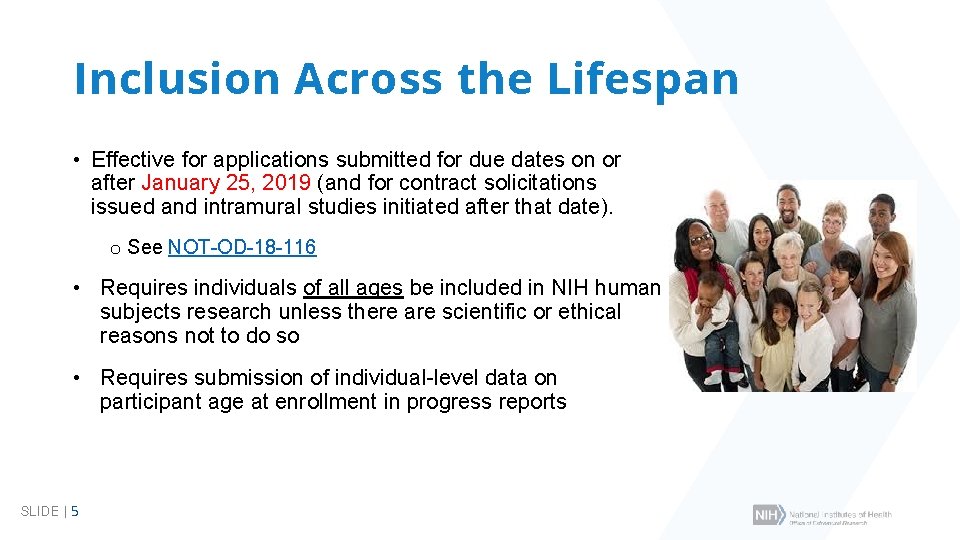 Inclusion Across the Lifespan • Effective for applications submitted for due dates on or