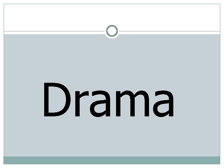 Drama 
