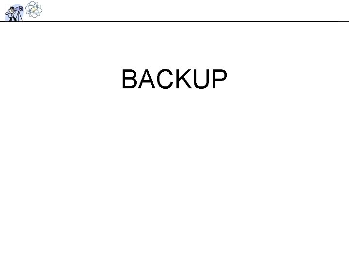 BACKUP BACKUP