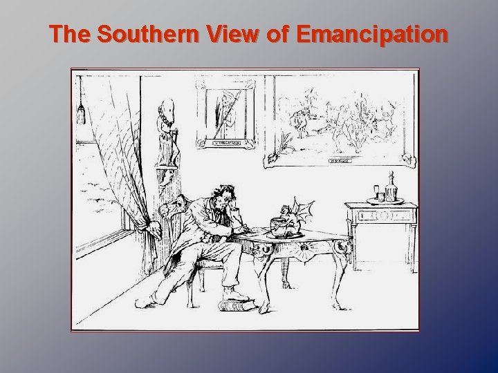 The Southern View of Emancipation 