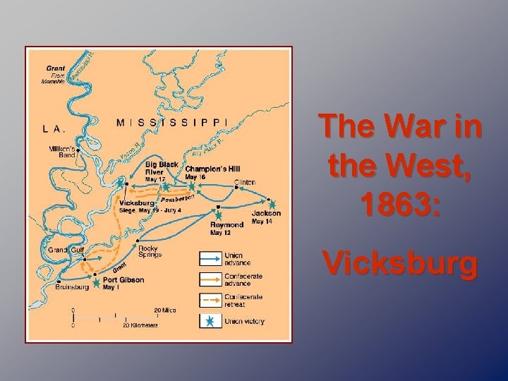 The War in the West, 1863: Vicksburg 