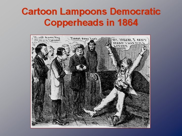 Cartoon Lampoons Democratic Copperheads in 1864 