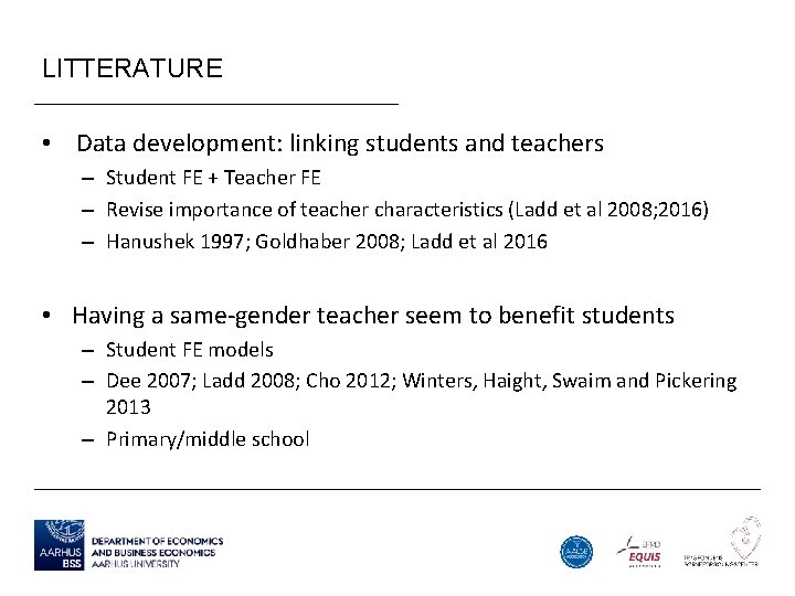 LITTERATURE • Data development: linking students and teachers – Student FE + Teacher FE