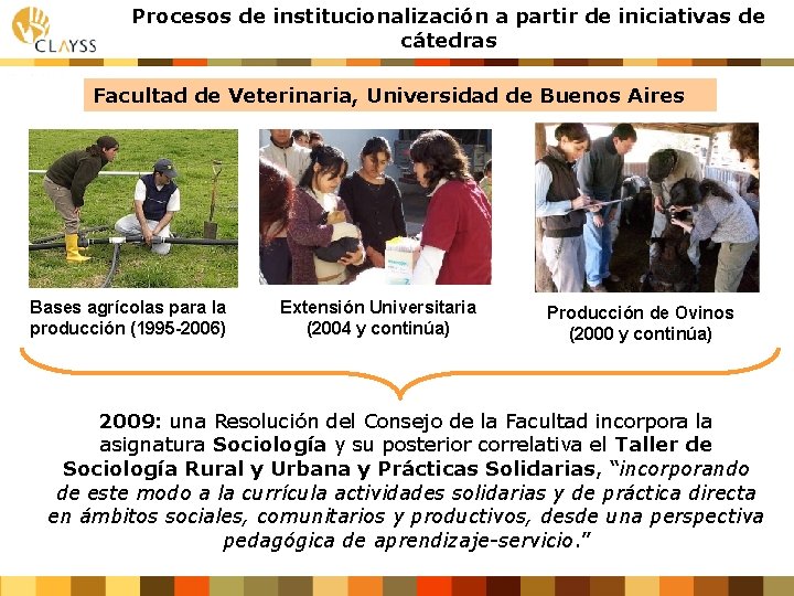 Procesos de institucionalización a partir de iniciativas de cátedras Facultad de Veterinaria, Universidad de