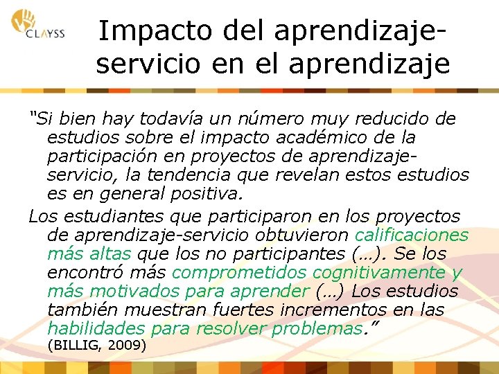 Impacto del aprendizajeservicio en el aprendizaje “Si bien hay todavía un número muy reducido