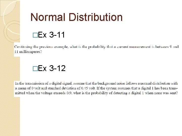 Normal Distribution �Ex 3 -11 �Ex 3 -12 