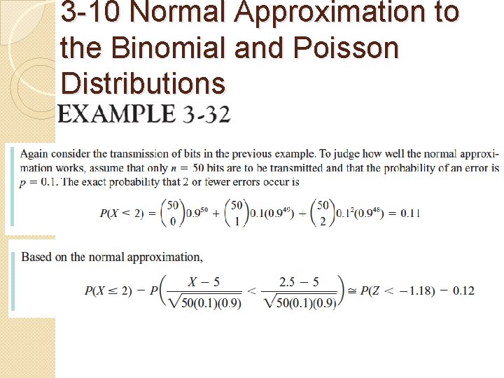 3 -10 Normal Approximation to the Binomial and Poisson Distributions 